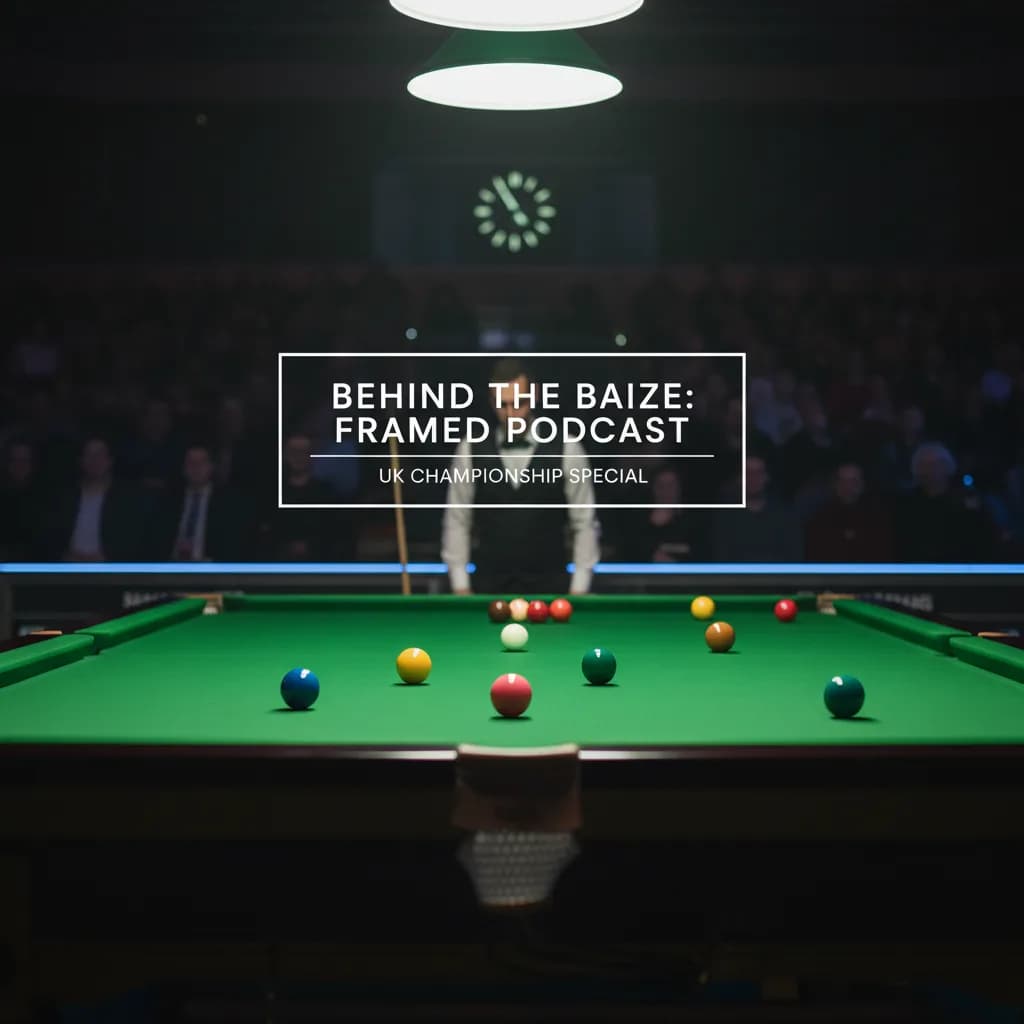 Behind the Baize: Framed Podcast Takes York by Storm for UK Championship Special