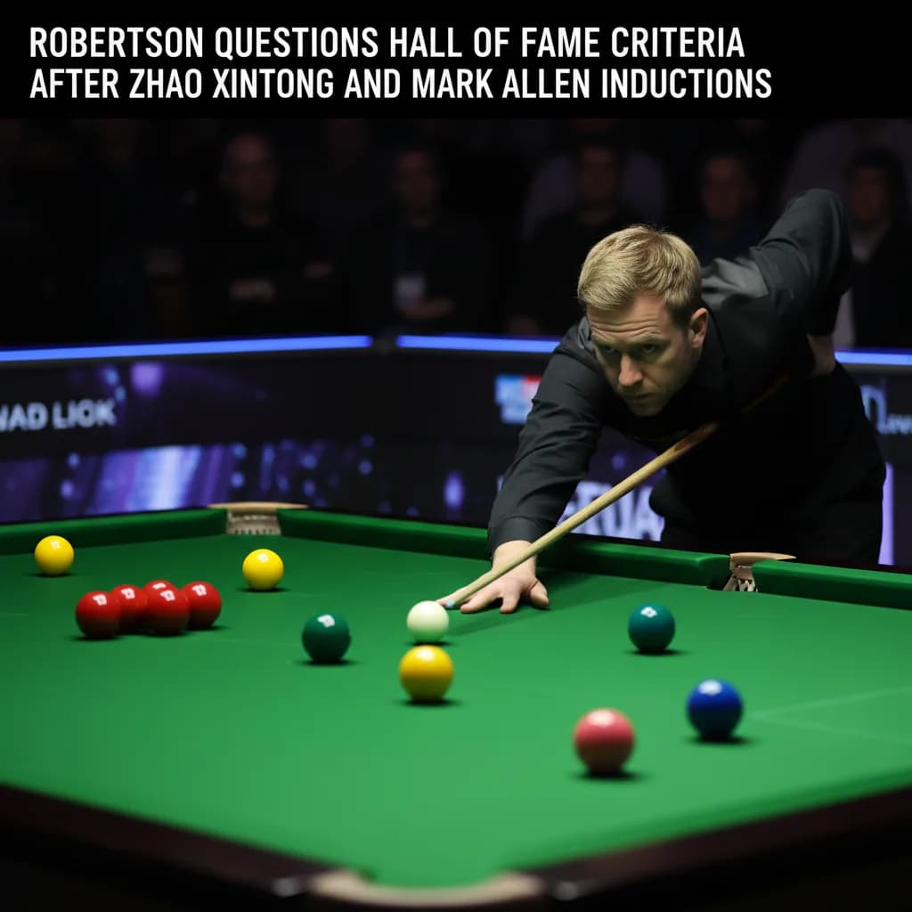 Robertson Questions Hall of Fame Criteria After Zhao Xintong and Mark Allen Inductions