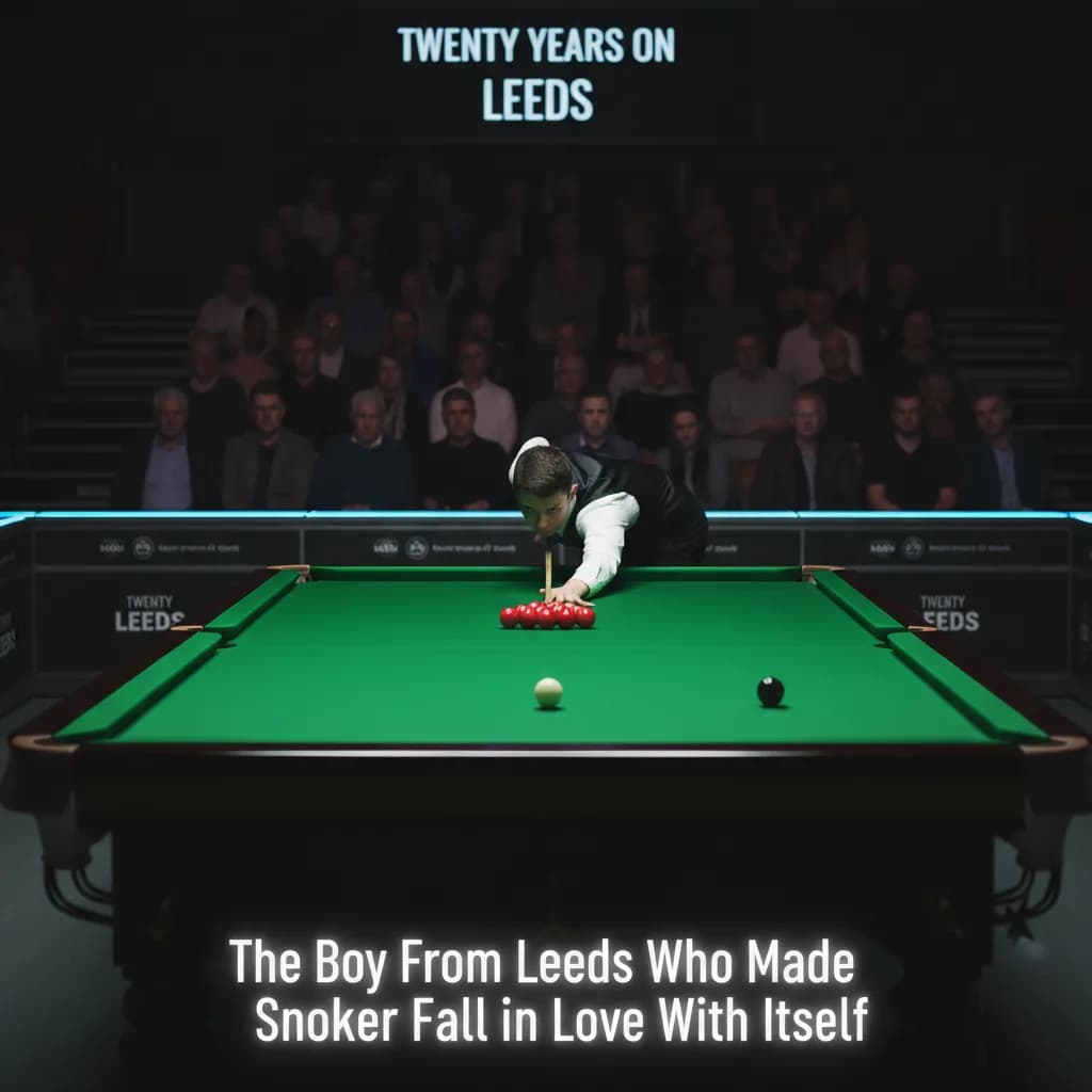 Twenty Years On: The Boy From Leeds Who Made Snooker Fall in Love With Itself