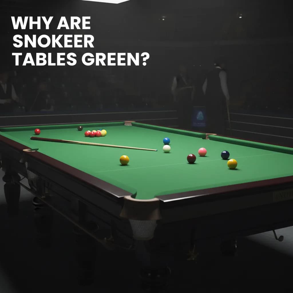 Why Are Snooker Tables Green?